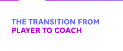 The Transition from Player to Coach